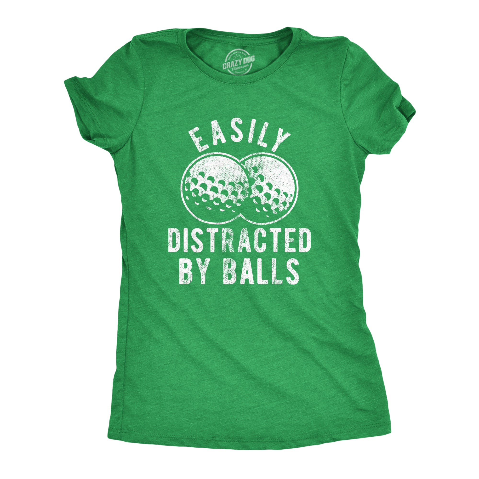 Easily Distracted By Balls Women's T Shirt