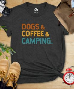 Dogs & Coffee & Camping Shirt